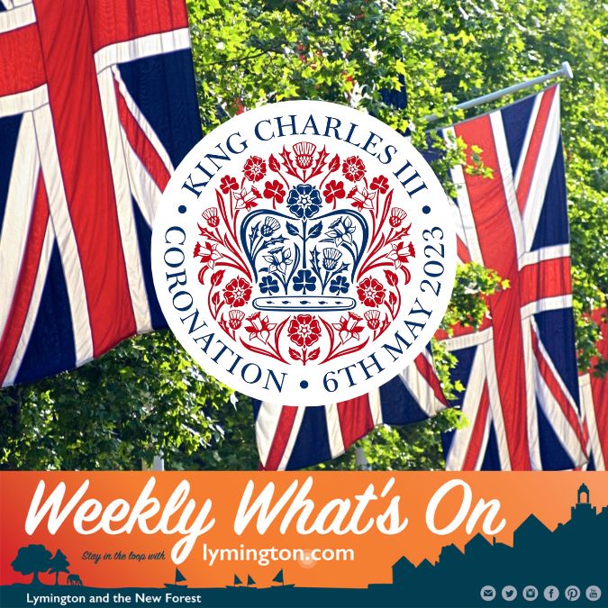 Coronation weekend Weekly What's On Lymington.com